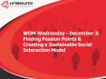 WOM Wednesday December 3: Finding Passion Points PowerPoint PPT Presentation