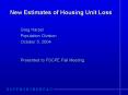 New Estimates of Housing Unit Loss PowerPoint PPT Presentation