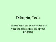 Debugging Tools