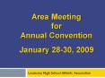 Area Meeting for Annual Convention January 2830, 2009 PowerPoint PPT Presentation