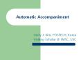 Automatic Accompaniment PowerPoint PPT Presentation