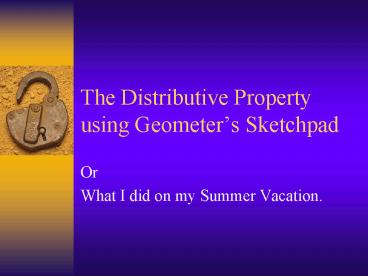 The Distributive Property using Geometers Sketchpad
