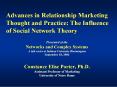 Advances in Relationship Marketing Thought and Practice: The Influence of Social Network Theory PowerPoint PPT Presentation