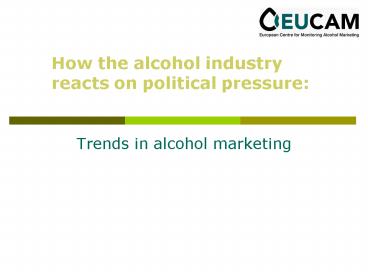 Trends in alcohol marketing