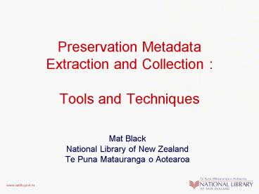 Preservation Metadata Extraction and Collection : Tools and Techniques
