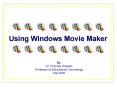 Using Windows Movie Maker PowerPoint PPT Presentation