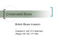 Crossroads Blues PowerPoint PPT Presentation