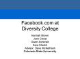 Facebook.com at Diversity College PowerPoint PPT Presentation