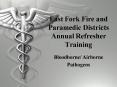 East Fork Fire and Paramedic Districts Annual Refresher Training PowerPoint PPT Presentation