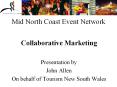 Mid North Coast Event Network PowerPoint PPT Presentation