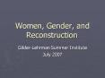 Women, Gender, and Reconstruction PowerPoint PPT Presentation