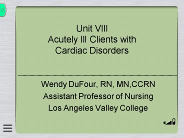 Unit VIII Acutely Ill Clients with Cardiac Disorders
