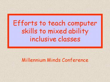 Efforts to teach computer skills to mixed ability inclusive classes