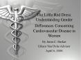 The Little Red Dress: Understanding Gender Differences Concerning Cardiovascular Disease in Women PowerPoint PPT Presentation