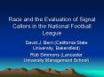 Race and the Evaluation of Signal Callers in the National Football League PowerPoint PPT Presentation