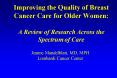 Improving the Quality of Breast Cancer Care for Older Women: A Review of Research Across the Spectru PowerPoint PPT Presentation