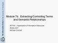 Module 7b: ExtractingControlling Terms and Semantic Relationships PowerPoint PPT Presentation