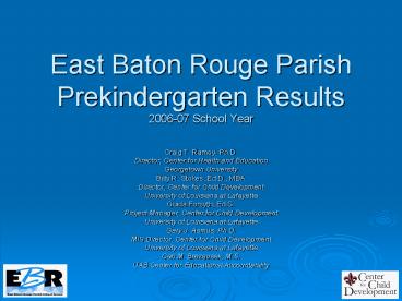 East Baton Rouge Parish Prekindergarten Results 200607 School Year