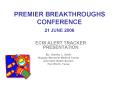 PREMIER BREAKTHROUGHS CONFERENCE 21 JUNE 2006 PowerPoint PPT Presentation