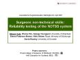 Surgeons nontechnical skills: Reliability testing of the NOTSS system PowerPoint PPT Presentation
