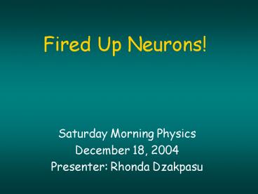 Fired Up Neurons