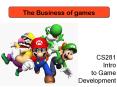 The Business of games PowerPoint PPT Presentation