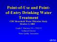 PointofUse and PointofEntry Drinking Water Treatment CDC Household Water Filtration Study October 2, PowerPoint PPT Presentation
