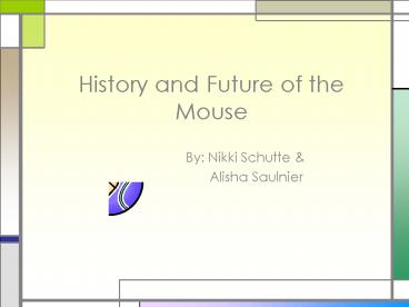 History and Future of the Mouse