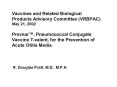 Vaccines and Related Biological Products Advisory Committee VRBPAC May 21, 2002 Prevnar, Pneumococca PowerPoint PPT Presentation
