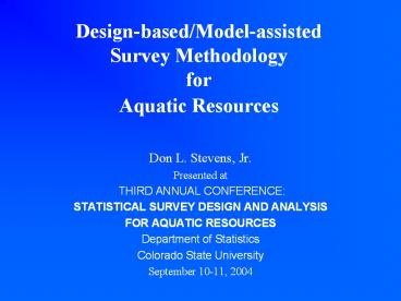Design-based/Model-assisted Survey Methodology for Aquatic Resources