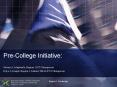 PreCollege Initiative: PowerPoint PPT Presentation