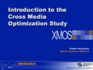 Introduction to the Cross Media Optimization Study