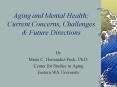 Aging and Mental Health: Current Concerns, Challenges PowerPoint PPT Presentation