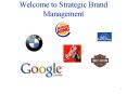 Welcome to Strategic Brand Management PowerPoint PPT Presentation