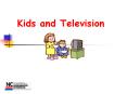 Kids and Television PowerPoint PPT Presentation