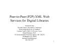 PeertoPeer P2P XML Web Services for Digital Libraries PowerPoint PPT Presentation