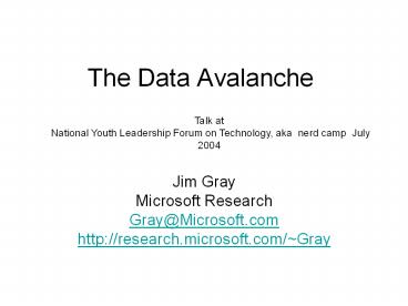 The Data Avalanche