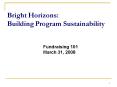 Bright Horizons: Building Program Sustainability PowerPoint PPT Presentation