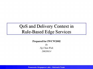 QoS and Delivery Context in RuleBased Edge Services