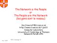 The Network is the People or The People are the Network les gens sont le reseau PowerPoint PPT Presentation