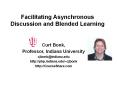 Facilitating Asynchronous Discussion and Blended Learning PowerPoint PPT Presentation