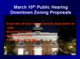 March 10th Public Hearing Downtown Zoning Proposals PowerPoint PPT Presentation