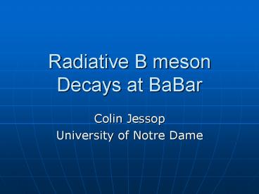 Radiative B meson Decays at BaBar