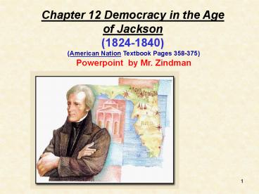 Chapter 12 Democracy in the Age of Jackso