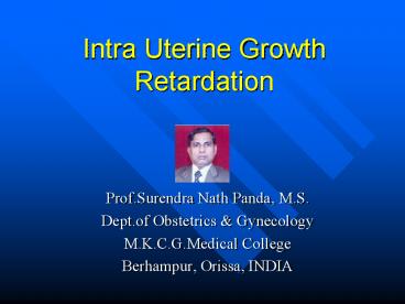 Intra Uterine Growth Retardation