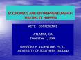 ECONOMICS AND ENTREPRENEURSHIP: MAKING IT HAPPEN PowerPoint PPT Presentation