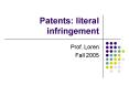 Patents: literal infringement PowerPoint PPT Presentation
