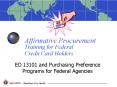 Affirmative Procurement Training for Federal Credit Card Holders PowerPoint PPT Presentation