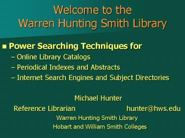 Welcome to the Warren Hunting Smith Library