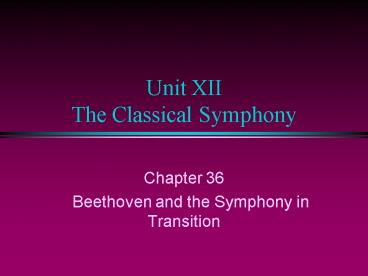 Unit XII The Classical Symphony